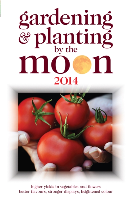 Gardening and Planting by the Moon 2014, EPUB eBook