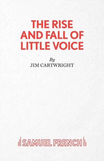 The Rise and Fall of Little Voice, Paperback / softback Book