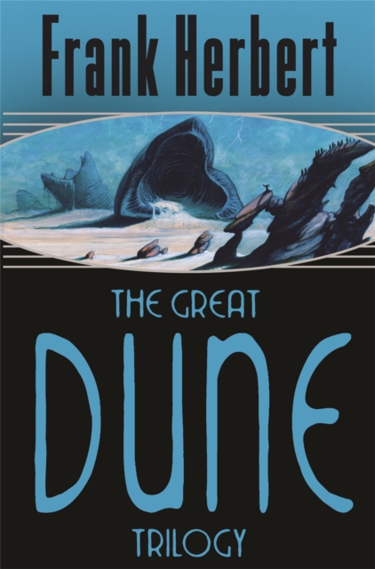 The Great Dune Trilogy : Dune, Dune Messiah, Children of Dune, Paperback / softback Book