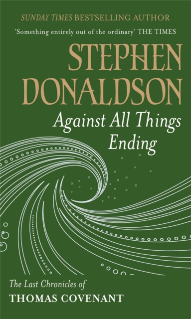 Against All Things Ending : The Last Chronicles of Thomas Covenant, Paperback / softback Book