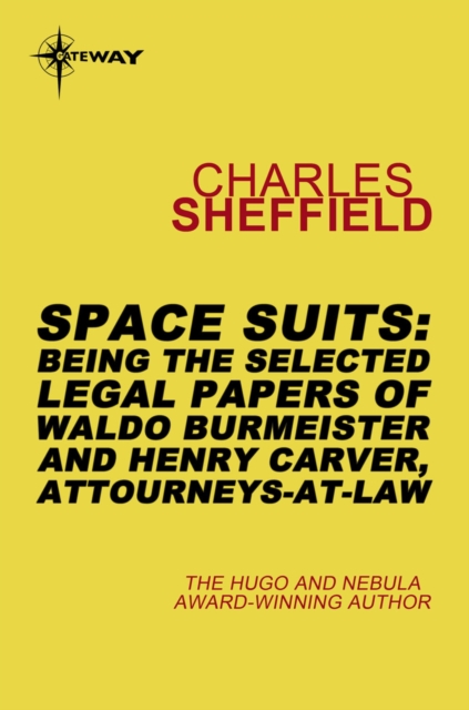 Space Suits : Being the Selected Legal Papers of Waldo Burmeister and Henry Carver, Attorneys-At-Law, EPUB eBook