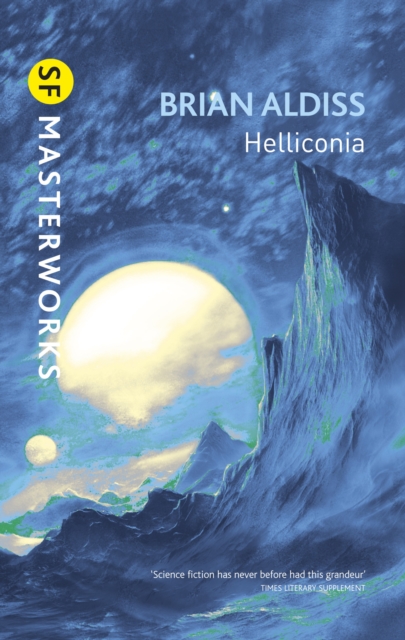 Helliconia : Helliconia Spring, Helliconia Summer, Helliconia Winter, EPUB eBook
