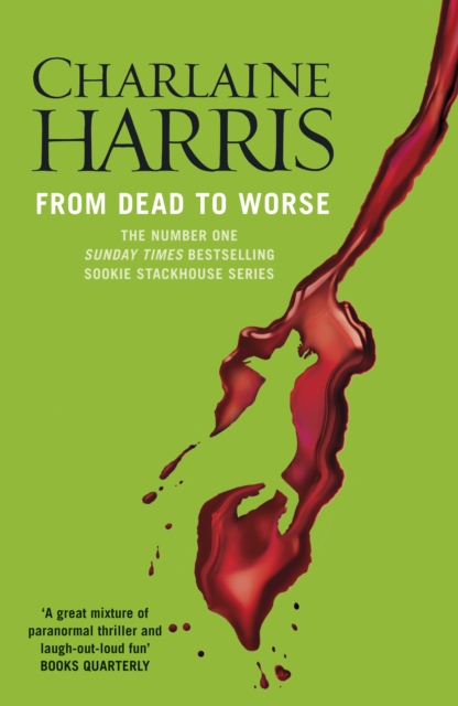 From Dead to Worse : A True Blood Novel, EPUB eBook