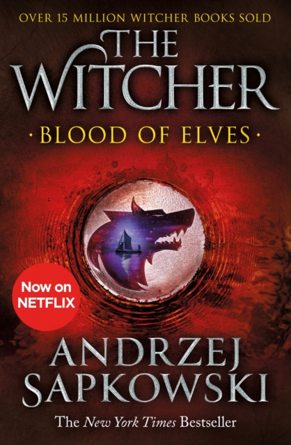 Blood of Elves : The bestselling novel which inspired season 2 of Netflix s The Witcher, EPUB eBook