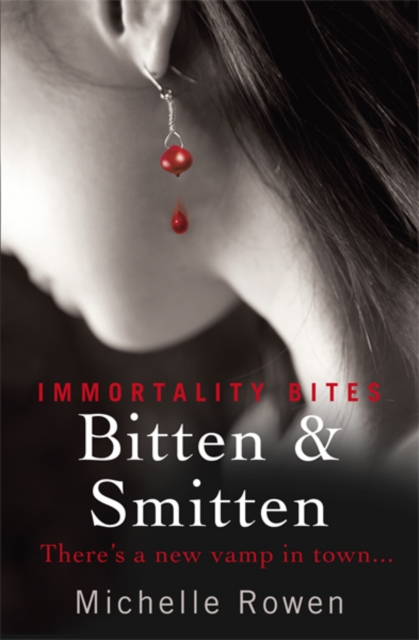 Bitten & Smitten : An Immortality Bites Novel, EPUB eBook