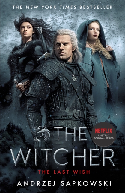 The Last Wish : The bestselling book which inspired season 1 of Netflix s The Witcher, EPUB eBook