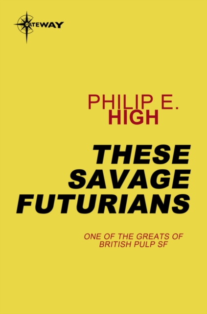 These Savage Futurians, EPUB eBook