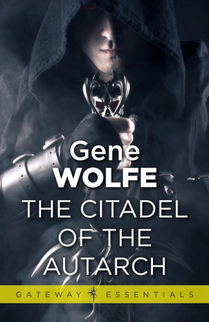 The Citadel of the Autarch : Urth: Book of the New Sun Book 4, EPUB eBook