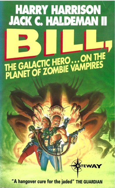Bill, the Galactic Hero: Planet of the Zombie Vampires, EPUB eBook