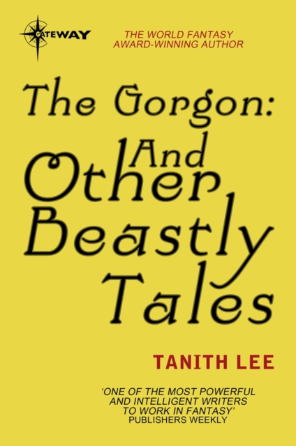 The Gorgon: And Other Beastly Tales, EPUB eBook