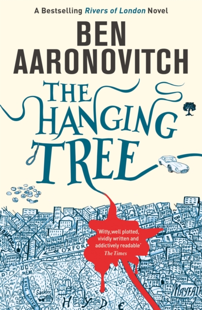 The Hanging Tree : Book 6 in the #1 bestselling Rivers of London series, EPUB eBook