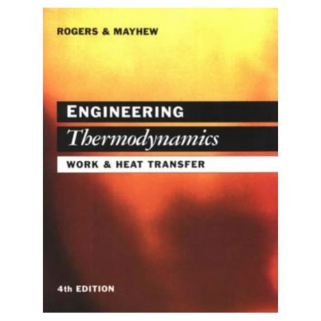 Engineering Thermodynamics : Work and Heat Transfer, Paperback / softback Book
