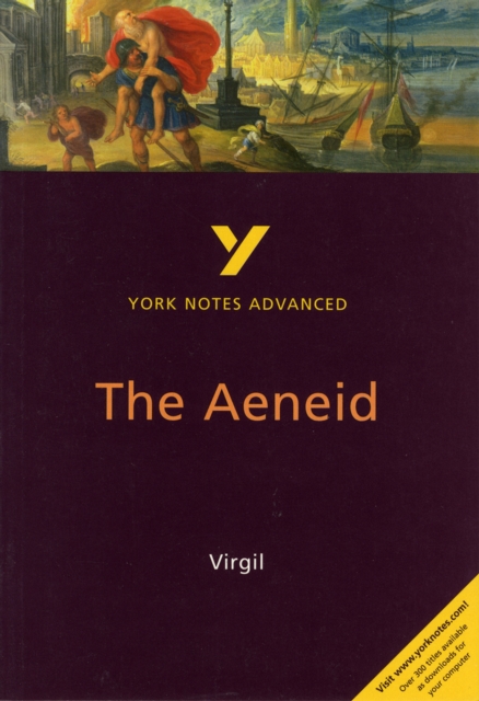 The Aeneid: York Notes Advanced everything you need to catch up, study and prepare for and 2023 and 2024 exams and assessments, Paperback / softback Book