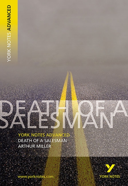 Death of a Salesman: York Notes Advanced everything you need to catch up, study and prepare for and 2023 and 2024 exams and assessments, Paperback / softback Book