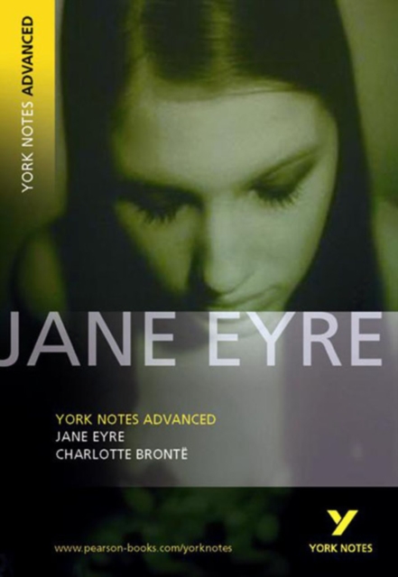 Jane Eyre: York Notes Advanced : everything you need to catch up, study and prepare for 2021 assessments and 2022 exams, Paperback / softback Book