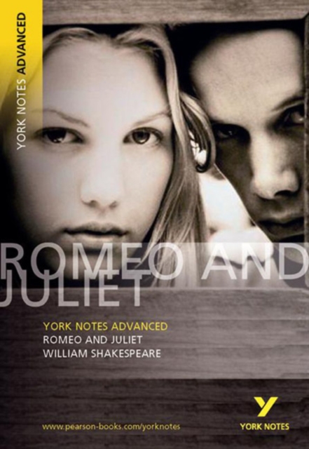 Romeo and Juliet: York Notes Advanced : everything you need to catch up, study and prepare for 2021 assessments and 2022 exams, Paperback / softback Book