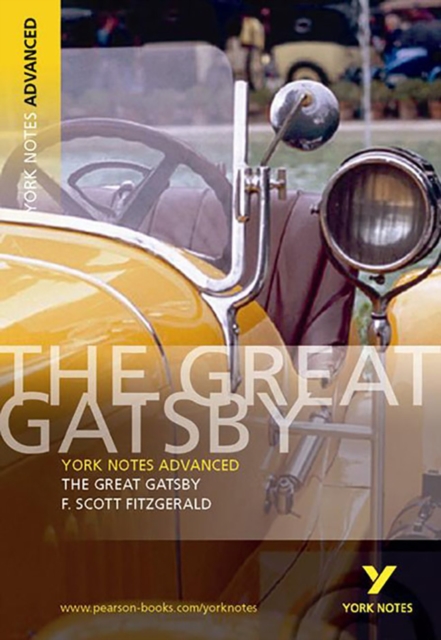 The Great Gatsby: York Notes Advanced everything you need to catch up, study and prepare for and 2023 and 2024 exams and assessments, Paperback / softback Book