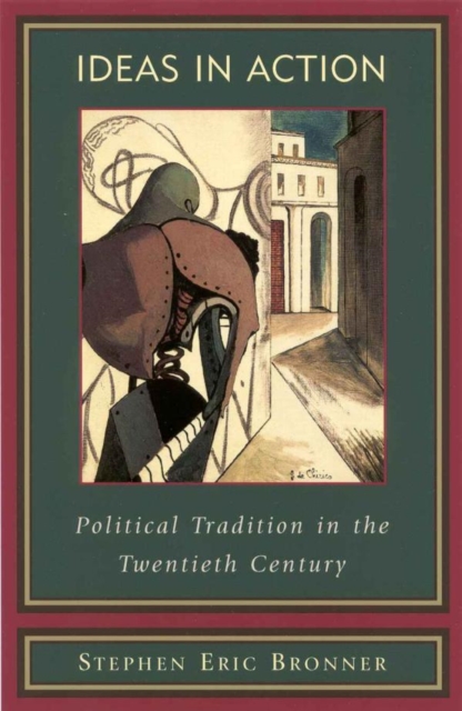 Ideas in Action : Political Tradition in the Twentieth Century, EPUB eBook
