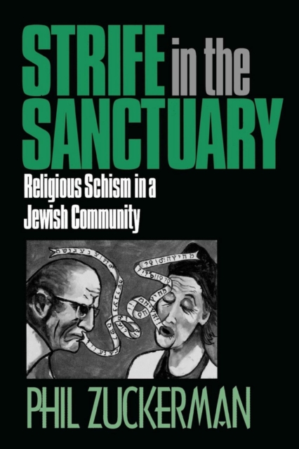 Strife In the Sanctuary : Religious Schism in a Jewish Community, EPUB eBook