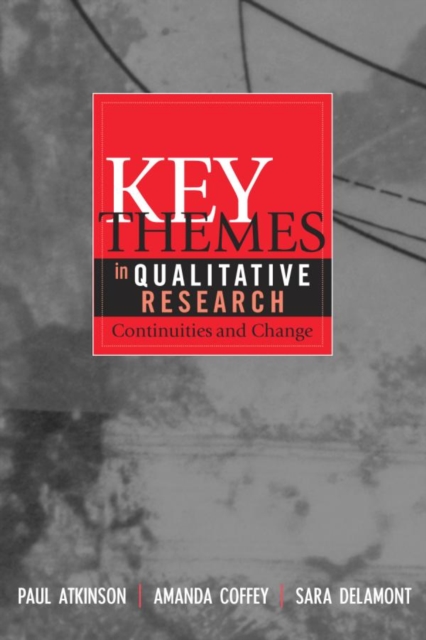 Key Themes in Qualitative Research : Continuities and Changes, EPUB eBook
