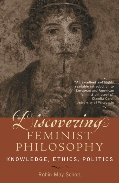 Discovering Feminist Philosophy : Knowledge, Ethics, Politics, EPUB eBook