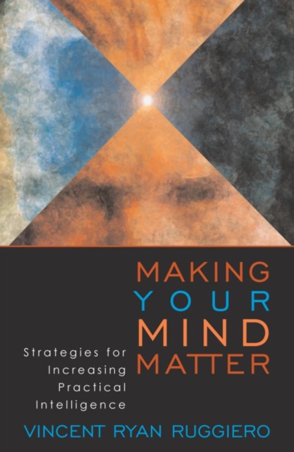 Making Your Mind Matter : Strategies for Increasing Practical Intelligence, EPUB eBook