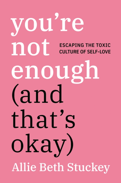 You're Not Enough (And That's Okay), EPUB eBook