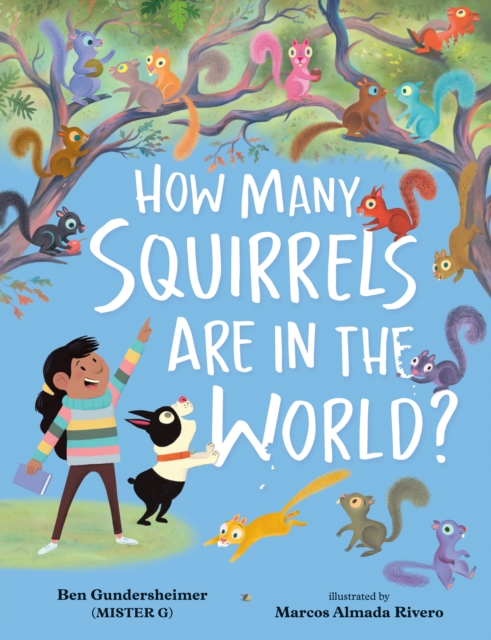How Many Squirrels Are in the World?, Hardback Book