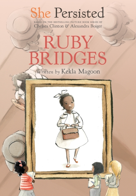 She Persisted: Ruby Bridges, Paperback / softback Book