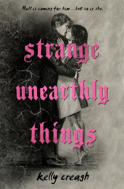 Strange Unearthly Things, Hardback Book