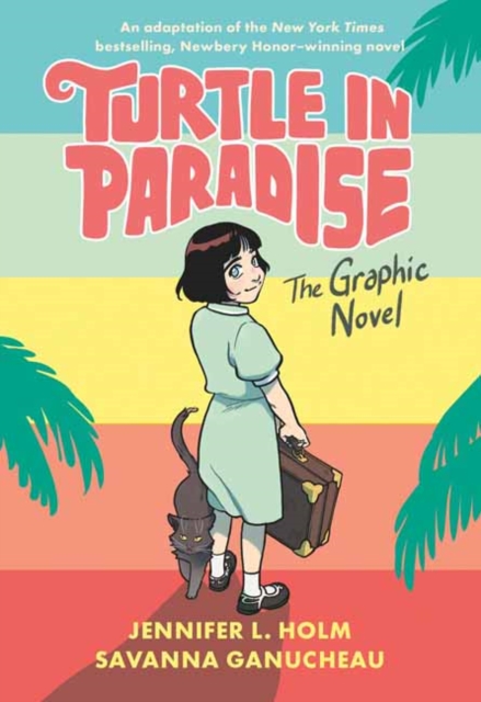 Turtle in Paradise : The Graphic Novel, Hardback Book