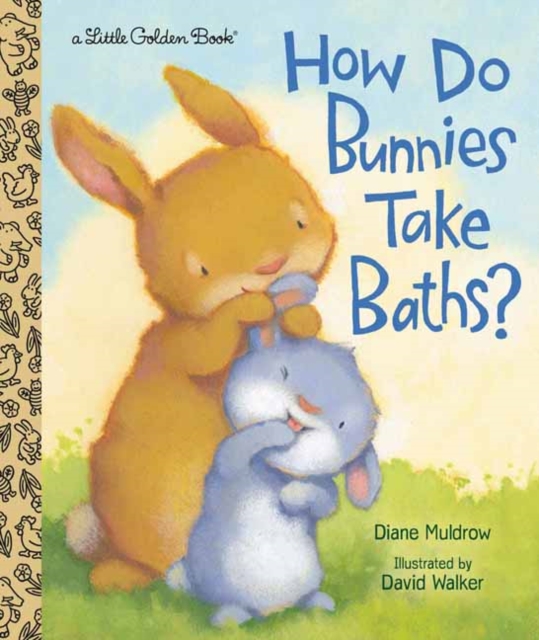 How Do Bunnies Take Baths?, Hardback Book