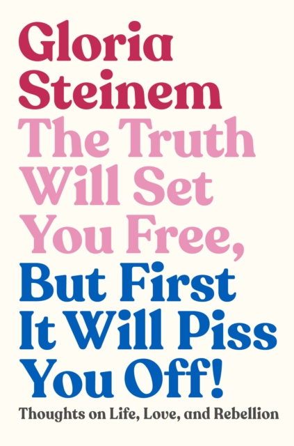 Truth Will Set You Free, But First It Will Piss You Off!, EPUB eBook
