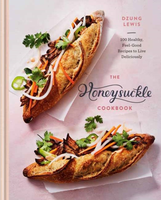 Honeysuckle Cookbook, Hardback Book