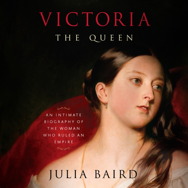 Victoria: The Queen, eAudiobook MP3 eaudioBook