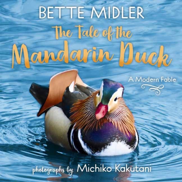 The Tale of the Mandarin Duck : A Modern Fable, Hardback Book