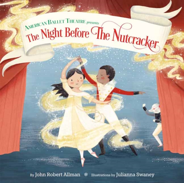 The Night Before the Nutcracker (American Ballet Theatre), Hardback Book