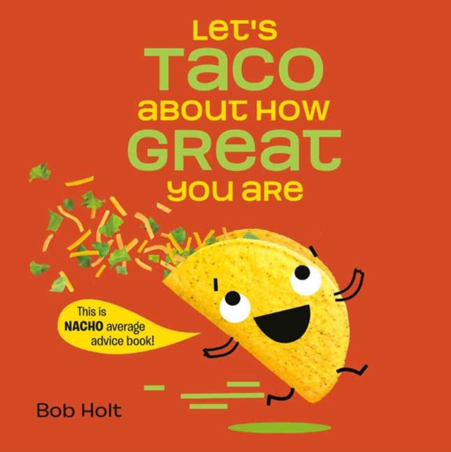 Let's Taco About How Great You Are, Hardback Book