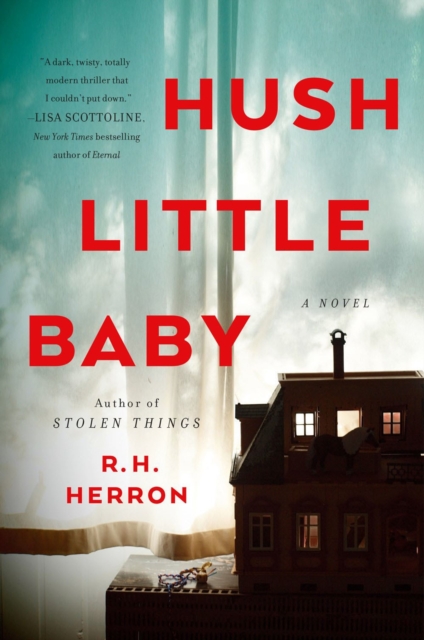 Hush Little Baby : A Novel, Paperback / softback Book