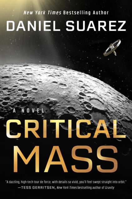 Critical Mass : A Novel, Hardback Book