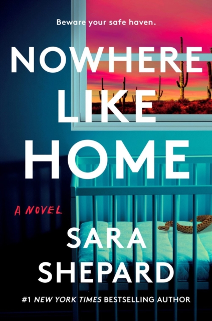 Nowhere Like Home : A Novel, Paperback / softback Book