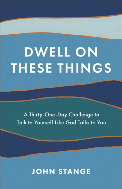 Dwell on These Things, EPUB eBook