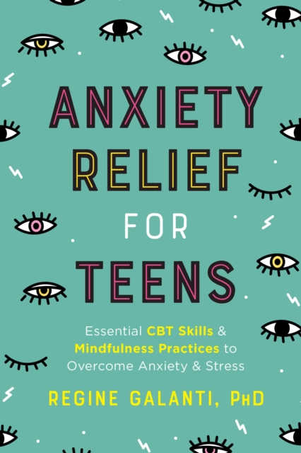 Anxiety Relief for Teens, EPUB eBook