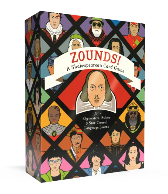 Zounds! : A Shakespearean Card Game for Rhymesters, Rulers, and Star-Crossed Language Lovers , Other printed item Book