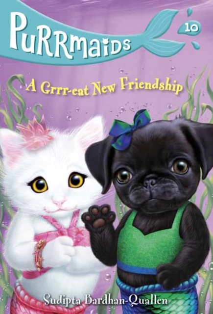 Purrmaids #10: A Grrr-eat New Friendship, Paperback / softback Book