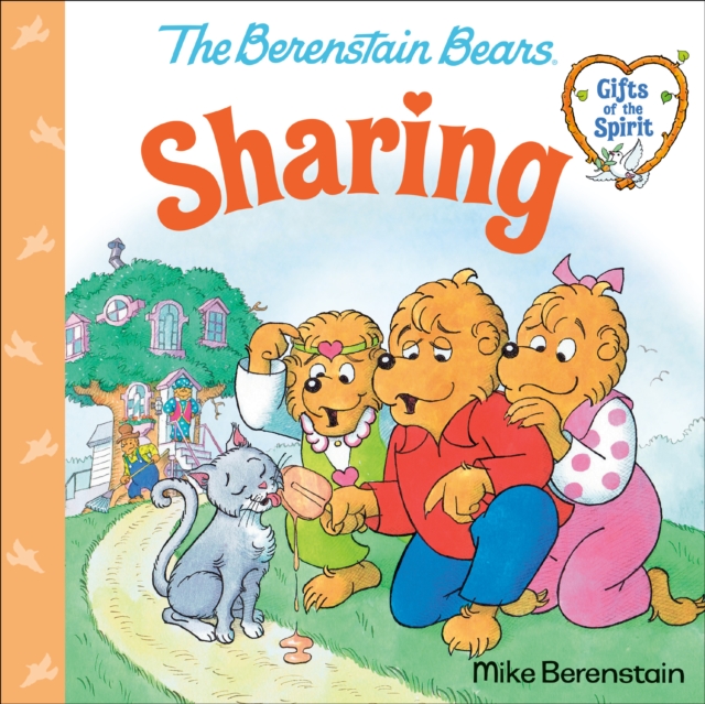 Sharing (Berenstain Bears Gifts of the Spirit), Paperback / softback Book