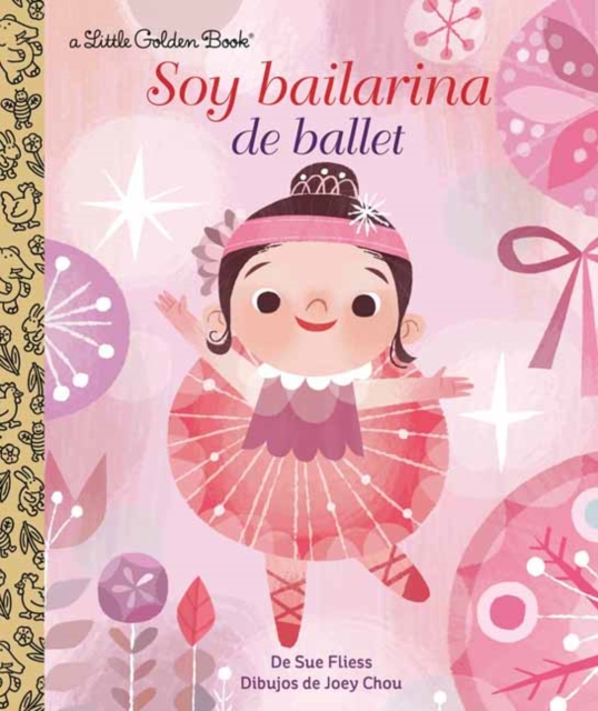 Soy Bailarina de Ballet (I'm a Ballerina Spanish Edition), Hardback Book