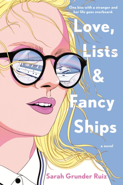 Love, Lists, And Fancy Ships, Paperback / softback Book