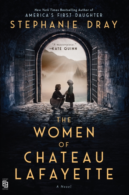 The Women Of Chateau Lafayette, Paperback / softback Book