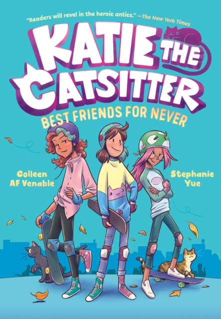 Katie the Catsitter Book 2: Best Friends for Never, Hardback Book